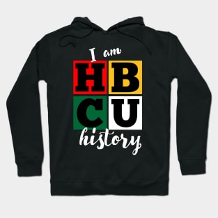 I am HBCU Black History Hoodie